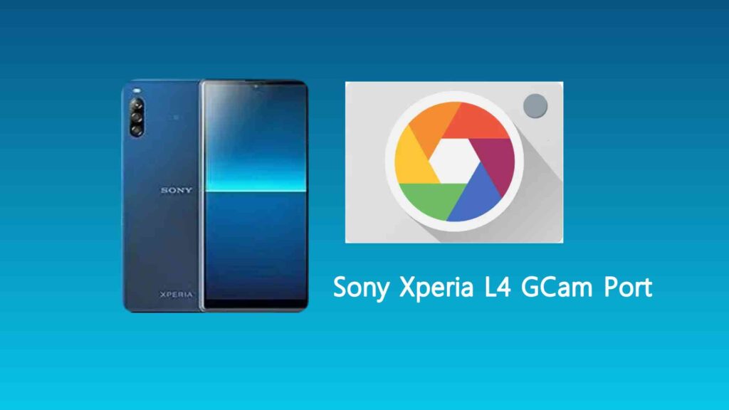 Sony Xperia L4 GCam Port